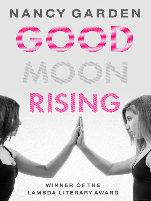 Title details for Good Moon Rising by Nancy Garden - Available